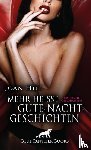 Hill, Joan - Mehr heiße Gute-Nacht-Geschichten | Erotische Geschichten