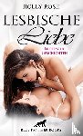 Rose, Holly - Lesbische Liebe | Erotische Geschichten
