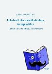Lobe, Johann Christian - Lehrbuch der musikalischen Komposition - 2. Band - Die Lehre von der Instrumentation
