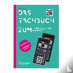  - Das Fachbuch zum TI-30X PLUS / PRO MATHPRINT