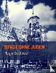 Bettauer, Hugo - Die Stadt ohne Juden