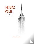 Wolfe, Thomas - Thomas Wolfe: Von Zeit und Strom