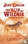 London, Jack - Ruf der Wildnis. Jack London. Zweisprachig Englisch-Deutsch / Call of the Wild