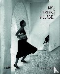Bernauer, Wolfgang - My Greek Village