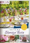 Team PRAXIS - Floraler Schmuck für blumige Tische