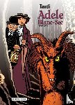 Tardi, Jacques - Adele Blanc-Sec