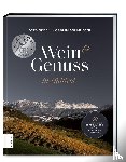 Geisel, Otto, Schmeisser, Joachim - Wein & Genuss in Südtirol
