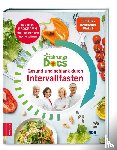 Schäfer, Silja, Klasen, Jörn, Fleck, Anne, Riedl, Matthias - Die Ernährungs-Docs - Gesund und schlank durch Intervallfasten