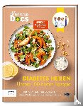 Riedl, Matthias, Klasen, Jörn, Schäfer, Silja, Andresen, Viola - Die Ernährungs-Docs - Diabetes heilen - Unsere 100 besten Rezepte