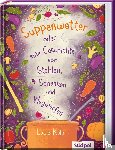 Kolb, Lucie - Suppenwetter oder eine Geschichte vom Stehlen, Schenken und Wegwerfen