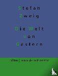 Zweig, Stefan - Die Welt von Gestern