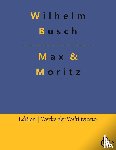 Busch, Wilhelm - Max & Moritz