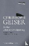 Geiser, Christoph - Meine Dienstverweigerung