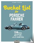Löwisch, Roland - Die Bucket List für Porsche-Fahrer