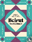 Assaad, Hisham - Beirut - Das Kochbuch
