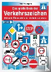  - Das große Buch der Verkehrszeichen