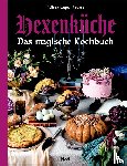 Madara, Melissa Jayne - Hexenküche - Das magische Kochbuch - Voll mit altem Wissen, Ritualen, Magie und Hexerei