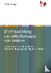 Merget, Esther - Die Entwicklung des Selbstkonzepts von Kindern