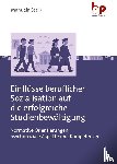 Stärk, Manuela - Einflüsse beruflicher Sozialisation auf die erfolgreiche Studienbewältigung