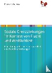 Odierna, Beatrice - Soziale Grenzziehungen im Kontext von Flucht und Weiblichkeit
