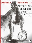 Ferlinghetti, Lawrence - Notizen aus Kreuz und Quer