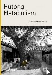 Mostafavi, Mohsen, Frampton, Kenneth, Stierli, Martino, Ke, Zhang - Hutong Metabolism