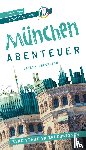 Dresslein, Detlef - München - Abenteuer Reiseführer Michael Müller Verlag