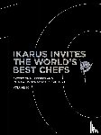 Klein, Martin - Ikarus Invites the World's Best Chefs