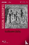  - Guillaume Dufay