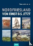 Steensen, Thomas - Nordfriesland - von einst bis jetzt