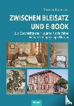 Steensen, Thomas - Zwischen Bleisatz und E-Book