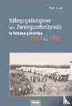 Schartl, Matthias - Kriegsgefangene und Zwangsarbeitende in Schleswig-Holstein 1914 bis 1921