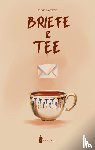 Schwab, Mona - Briefe und Tee