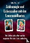 Rosenthal, Andrea - Zahlenmagie und Liebeszauber mit den Lenormandkarten