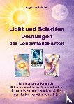 Schulze, Angelina - Licht und Schatten Deutungen der Lenormandkarten