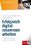Kurz, Jürgen, Kurz, Patrick, Miller, Marcel - Erfolgreich digital zusammen arbeiten