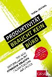 Hertwig, Teresa - Produktivität braucht kein Büro