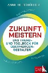 Schüller, Anne M. - Zukunft meistern