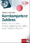 Melmuka, Jürgen - Kernkompetenz Zuhören