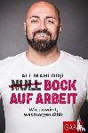 Mahlodji, Ali - (Null) Bock auf Arbeit