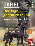 Tabel, Uwe - Der Jagdgebrauchshund