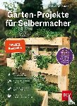 Kullmann, Folko - Garten-Projekte für Selbermacher
