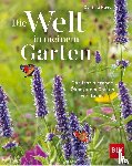 Nagel, Cynthia - Die Welt in meinem Garten