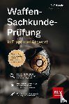 Hennig, Rolf, Zeitler, Roland - Waffen-Sachkunde-Prüfung