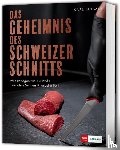 Schmid, Karl - Das Geheimnis des Schweizer Schnitts