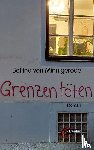 Minnigerode, Bettina von - Grenzen töten