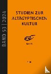  - Studien zur Altägyptischen Kultur Band 53