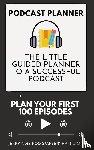 Hamilton, Jerry The Pod-Starter - Podcast Planner
