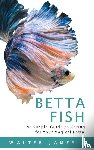 James, Walter - Betta Fish