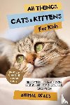 Reads, Animal - All Things Cats & Kittens For Kids